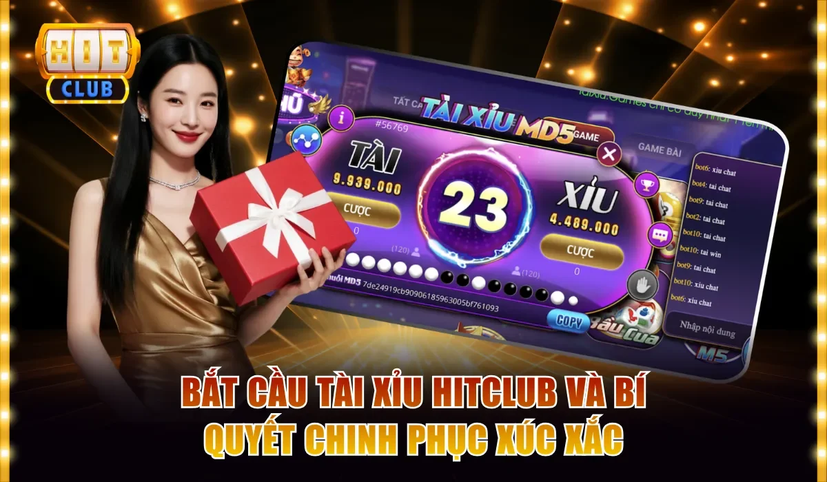 Bắt Cầu Tài Xỉu Hitclub Và Bí Quyết Chinh Phục Xúc Xắc 1 Bắt cầu tài xỉu Hitclub