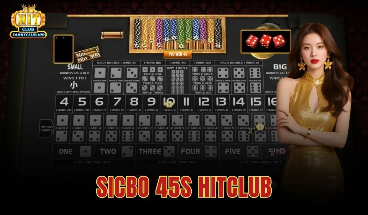 Sicbo 45s Hitclub - Tài Xỉu Siêu Tốc Đánh Nhanh Thắng Nhanh 1 Sicbo 45s Hitclub