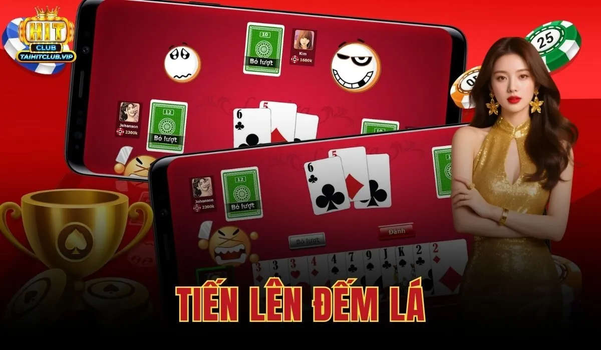 Tiến Lên Đếm Lá - Luật Chơi Và Cách Tính Điểm Tại Hitclub 1 Tiến Lên Đếm Lá