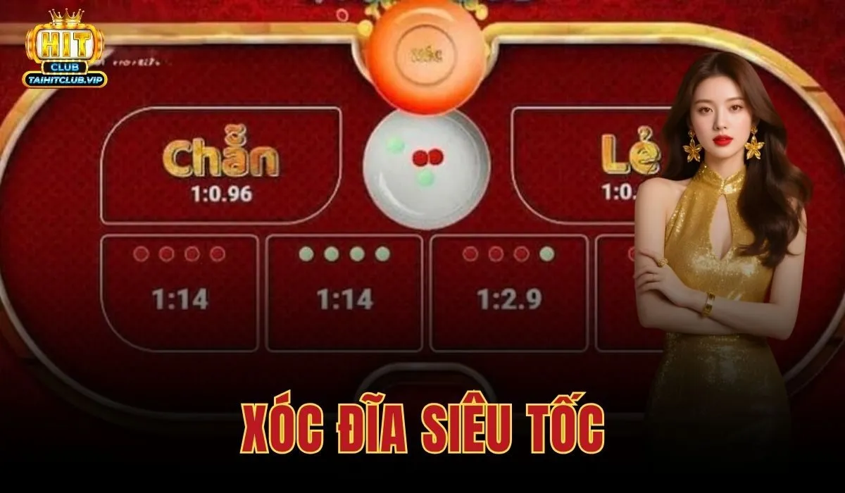 Xóc Đĩa Siêu Tốc - Hướng Dẫn Tham Gia Chi Tiết Tại Hitclub 1 Xóc Đĩa Siêu Tốc