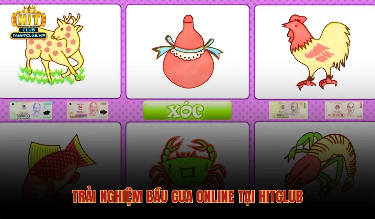 Cách Chơi Bầu Cua Tôm Cá Từ A-Z Cho Người Mới Tại Hitclub 4 Cách chơi bầu cua trực tuyến tốc độ nhanh và tiện lợi mọi lúc